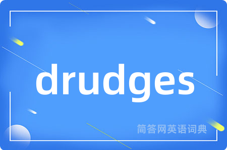 drudges