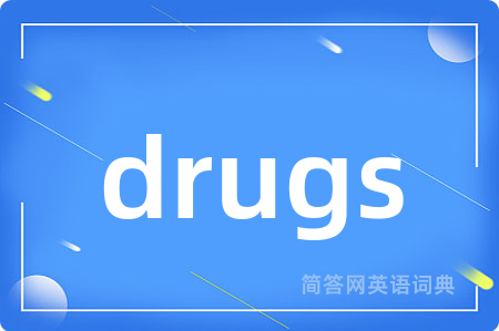 drugs