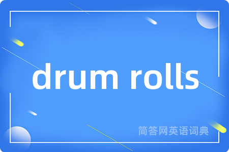 drum rolls