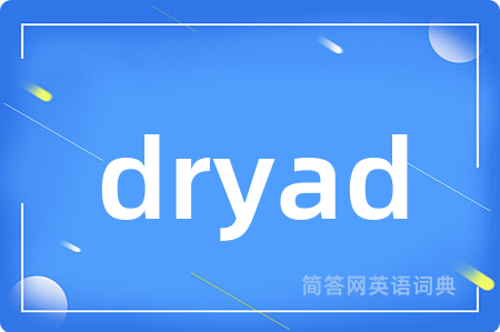 dryad