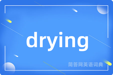 drying