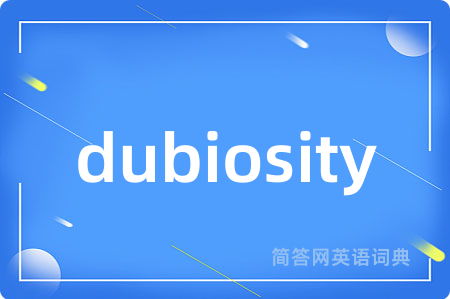 dubiosity