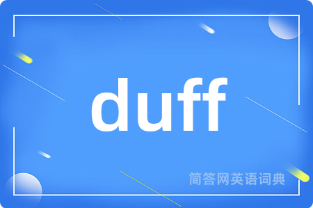 duff