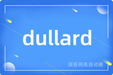 dullard