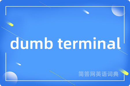 dumb terminal