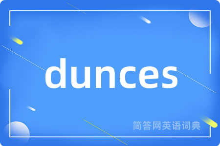 dunces