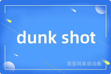 dunk shot
