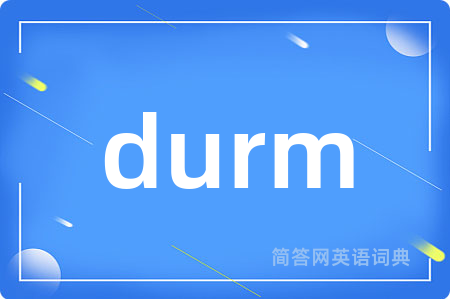 durm