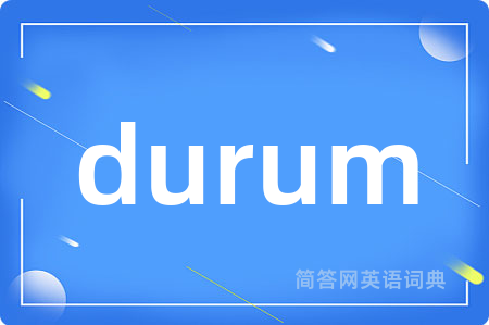 durum