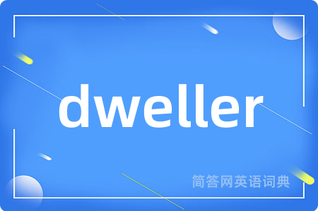 dweller