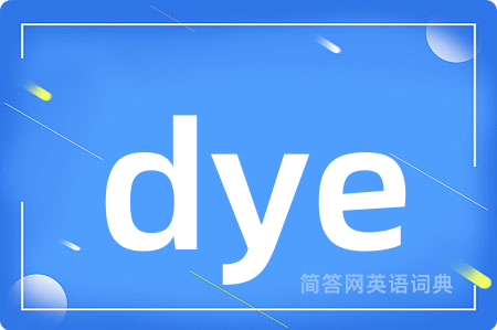 dye