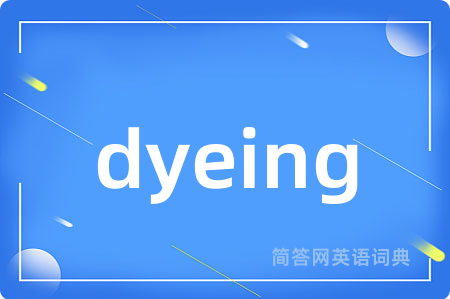 dyeing