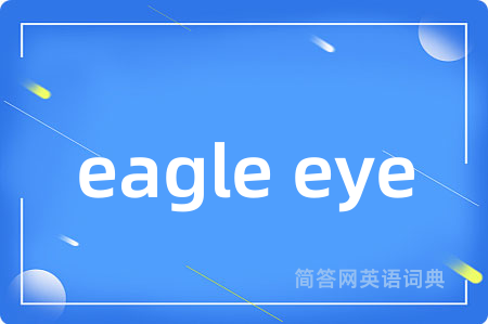 eagle eye
