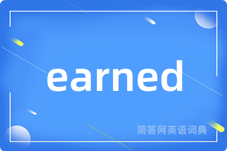 earned