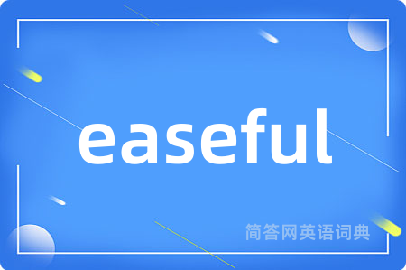 easeful