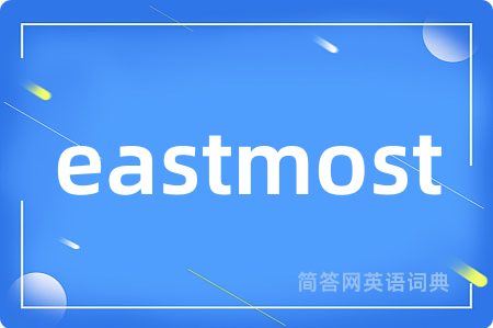 eastmost