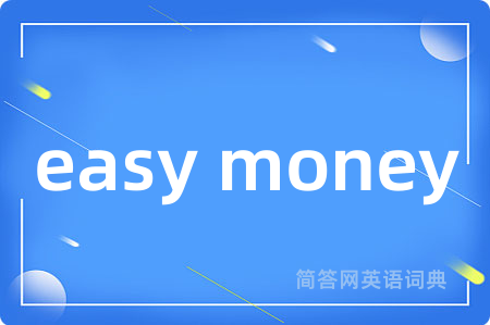 easy money