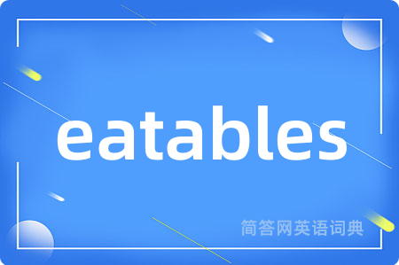 eatables