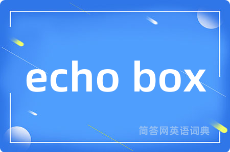 echo box