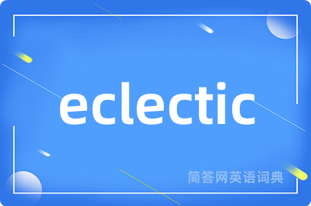 eclectic