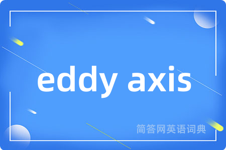 eddy axis