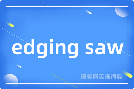 edging saw