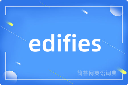 edifies