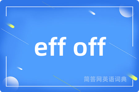 eff off