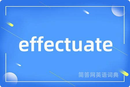 effectuate
