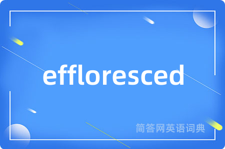 effloresced