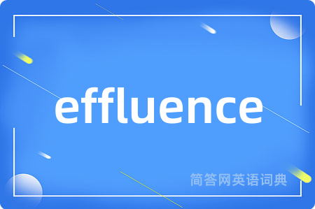 effluence