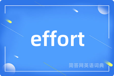 effort
