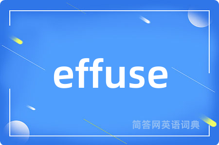 effuse