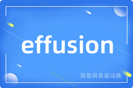 effusion
