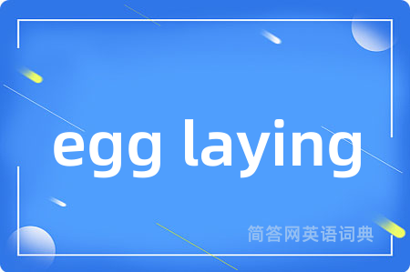 egg laying