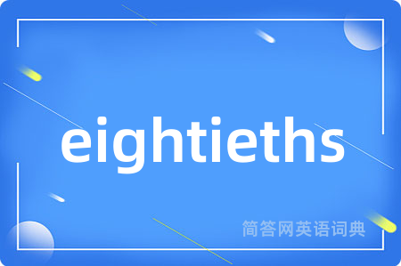 eightieths