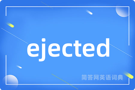 ejected