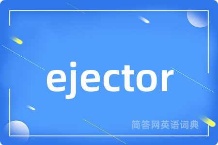 ejector