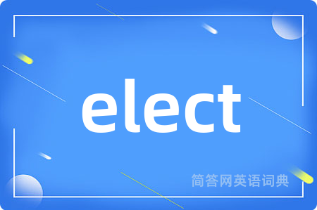 elect