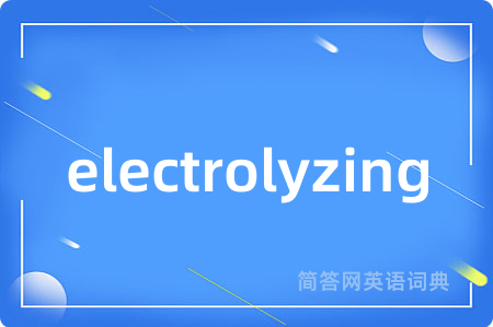 electrolyzing