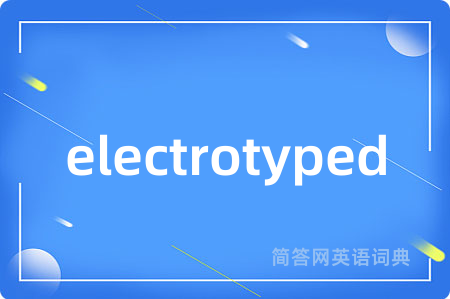 electrotyped