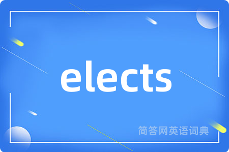 elects