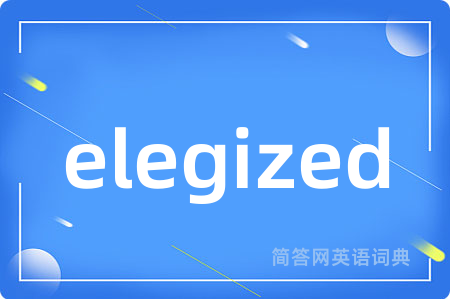 elegized