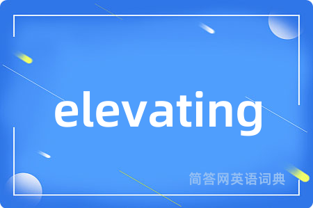 elevating