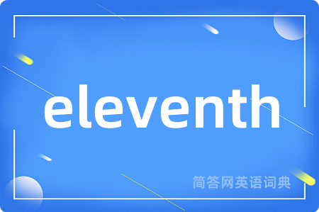 eleventh