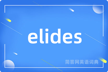 elides
