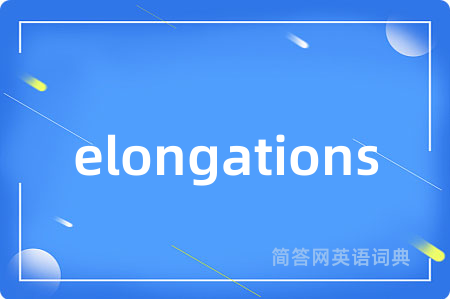 elongations