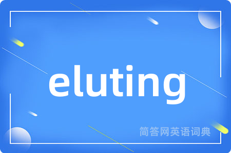 eluting