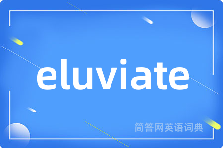 eluviate