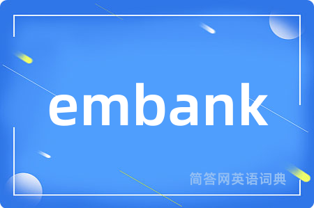 embank